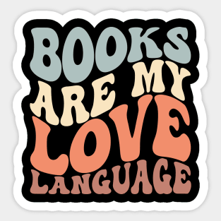 Books Are My Love Language Cute Reader Bookworm Gifts 2024 Sticker